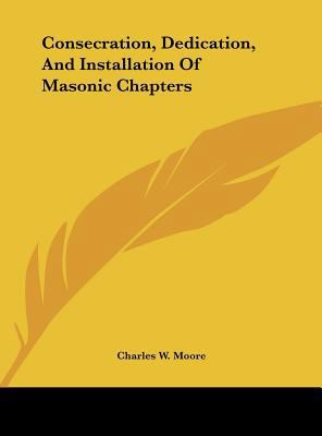 Consecration, Dedication, and Installation of M... 1161520104 Book Cover