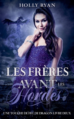 Les Frères Avant Les Hordes [French]            Book Cover