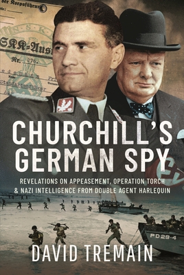 Churchill's German Spy: Revelations on Appeasem... 1399053841 Book Cover