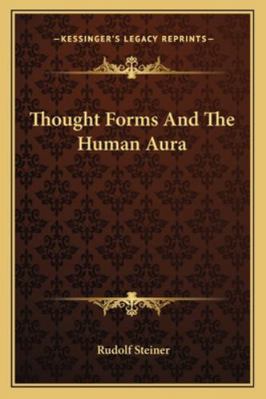 Thought Forms And The Human Aura 1162840897 Book Cover