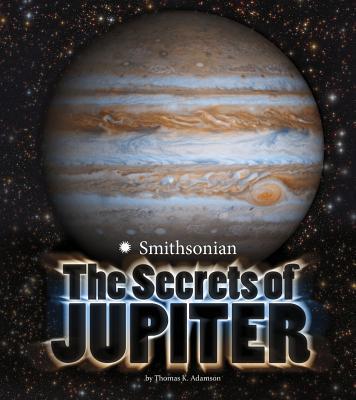 The Secrets of Jupiter 149145864X Book Cover