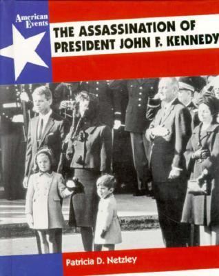 The Assassination of President John F. Kennedy 0027681270 Book Cover