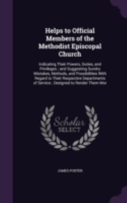 Helps to Official Members of the Methodist Epis... 1341140512 Book Cover