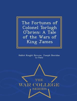The Fortunes of Colonel Torlogh O'Brien: A Tale... [German] 1298480965 Book Cover