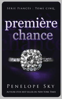 Première chance [French] B08BVY171R Book Cover
