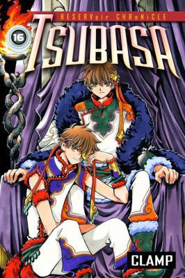 ツバサ-RESERVoir CHRoNiCLE- Clamp manga: Tsubasa: Reservoir Chronicle 16 Deluxe Edition
