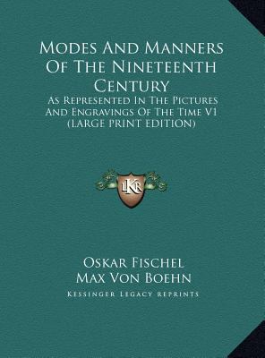 Modes and Manners of the Nineteenth Century: As... [Large Print] 1169916457 Book Cover