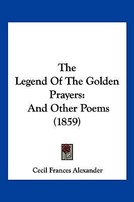 The Legend of the Golden Prayers: And Other Poe... 1104947706 Book Cover