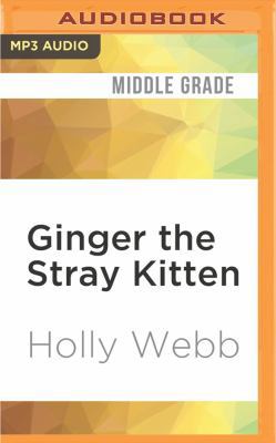 Ginger the Stray Kitten 153664160X Book Cover