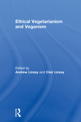 Ethical Vegetarianism and Veganism 1138590967 Book Cover