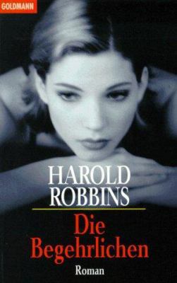 Die Begehrlichen. [German] 3442439604 Book Cover