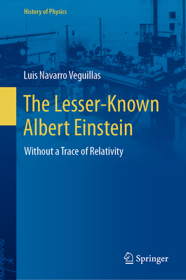 The Lesser-Known Albert Einstein: Without a Tra... 3031355679 Book Cover
