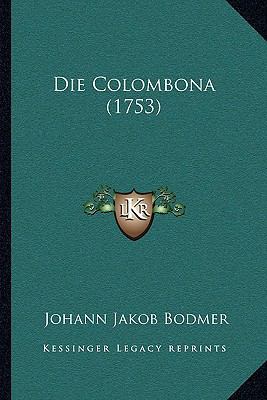 Die Colombona (1753) [German] 1166016781 Book Cover