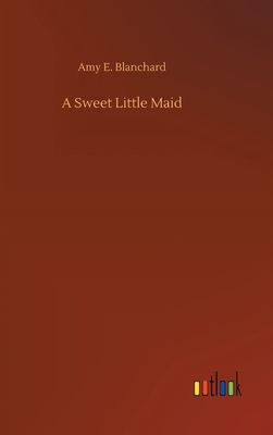 A Sweet Little Maid 3752366109 Book Cover