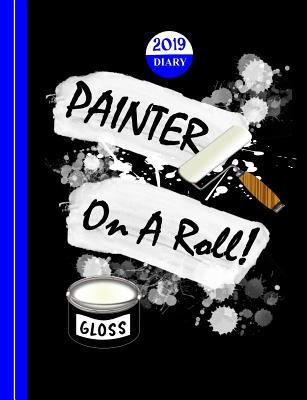 Painter on a Roll: Pinter Decorator Theme 1791583849 Book Cover