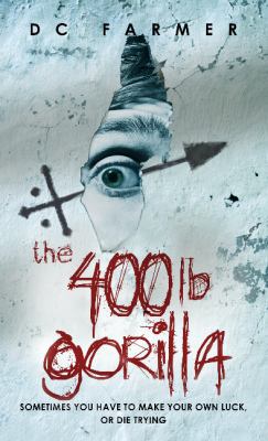 The 400lb Gorilla B00MGQORIW Book Cover