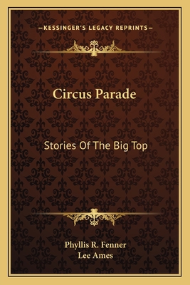 Circus Parade: Stories Of The Big Top 1163806692 Book Cover