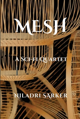 Mesh: A Sci-Fi Quartet B0GZ17Q799 Book Cover