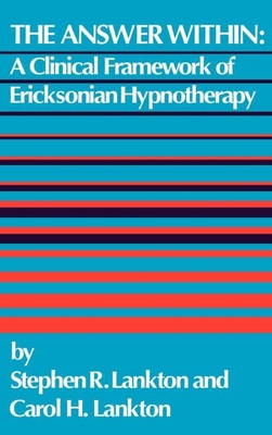 Answer Within: A Clinical Framework of Erickson... 0876303203 Book Cover