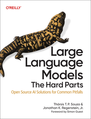 Large Language Models: The Hard Parts: Open Sou... B0FVF4L84C Book Cover