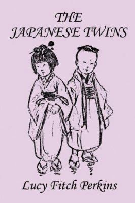 The Japanese Twins, Illustrated Edition (Yester... 1599150581 Book Cover