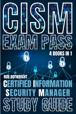 CISM Exam Pass: Certified Information Security ... 1839387912 Book Cover