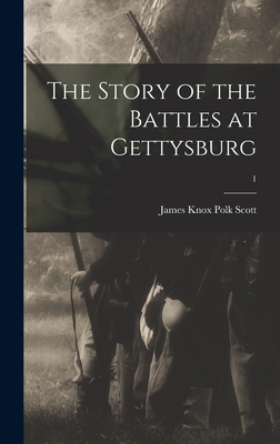 The Story of the Battles at Gettysburg; 1 1013745868 Book Cover