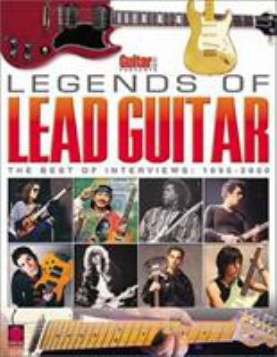 GuitarOne Presents Legends of Lead Guitar: The ... 1575604167 Book Cover