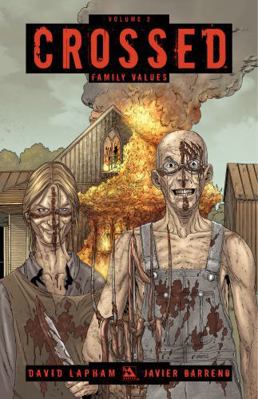 Crossed Volume 2: Family Values 1592911242 Book Cover
