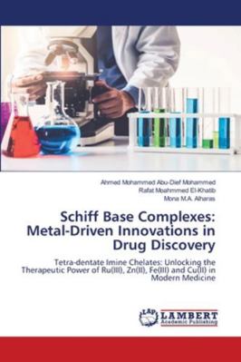 Schiff Base Complexes: Metal-Driven Innovations... 6209095763 Book Cover