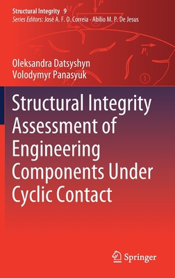Structural Integrity Assessment of Engineering ... 3030230686 Book Cover