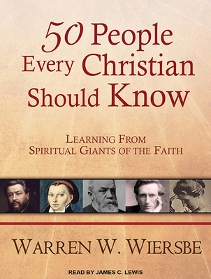 50 People Every Christian Should Know: Learning... 149456260X Book Cover