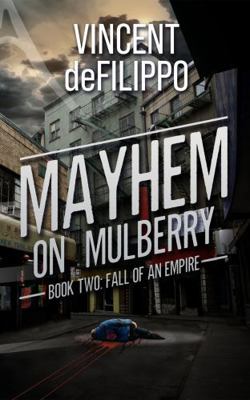 Mayhem on Mulberry: Fall of an Empire 1960299573 Book Cover