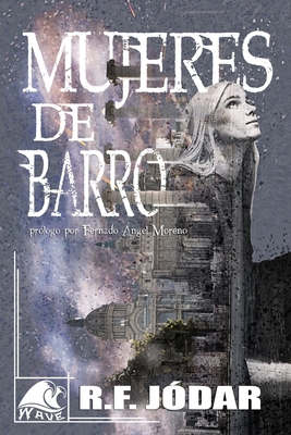 Mujeres de barro [Spanish] B09NNH7M41 Book Cover