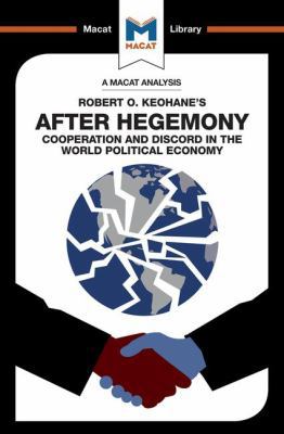 An Analysis of Robert O. Keohane's After Hegemony 1912127385 Book Cover