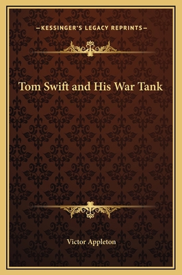 Tom Swift and His War Tank 1169260748 Book Cover