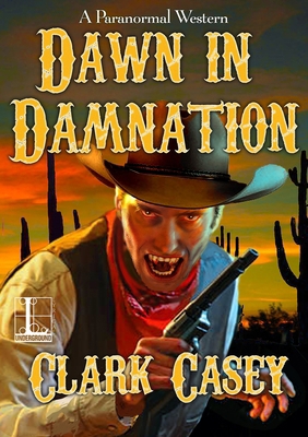 Dawn in Damnation 1516104986 Book Cover