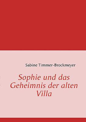 Sophie und das Geheimnis der alten Villa [German] 3839110149 Book Cover