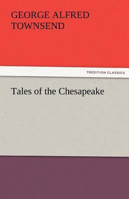 Tales of the Chesapeake 3842486065 Book Cover