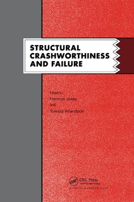 Structural Crashworthiness and Failure: Proceed... 0367864746 Book Cover