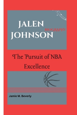 Jalen Johnson Biography: The Pursuit of NBA Exc...            Book Cover