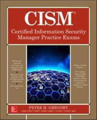Cism Certified Information Security Manager Pra... 1260456110 Book Cover