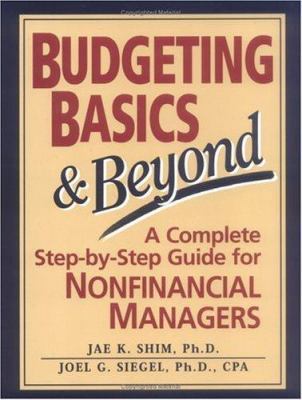 Budgeting Basics & Beyond: A Complete Step-By-S... 0130855723 Book Cover