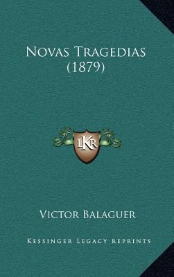 Novas Tragedias (1879) [Spanish] 1167070186 Book Cover