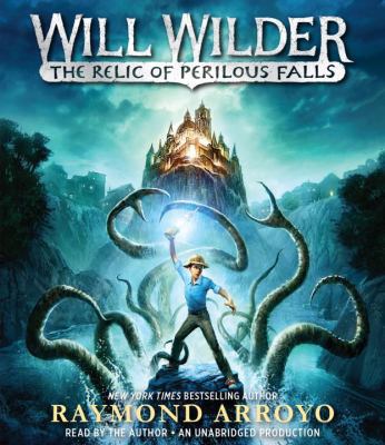 Will Wilder: The Relic of Perilous Falls 0147521505 Book Cover