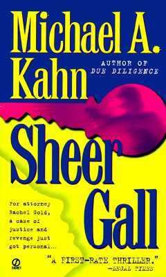 Sheer Gall (Rachel Gold Mystery) 0451407334 Book Cover