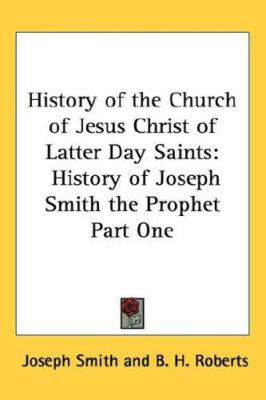 History of the Church of Jesus Christ of Latter... 1432625675 Book Cover