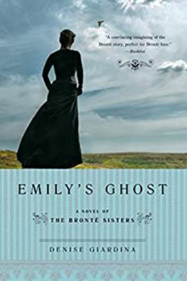 Emily's Ghost: A Novel of the Bronte Sisters 0393338487 Book Cover