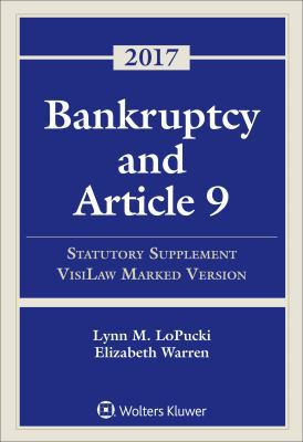 Bankruptcy and Article 9: 2017 Statutory Supple... 1454882395 Book Cover