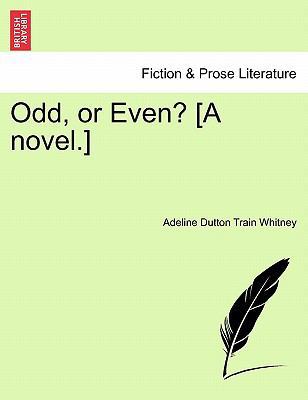 Odd, or Even? [A Novel.] 1241240418 Book Cover